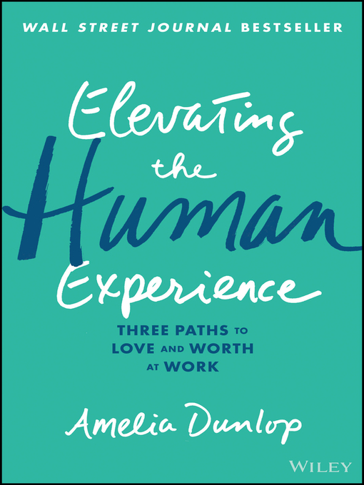 Title details for Elevating the Human Experience by Amelia Dunlop - Available